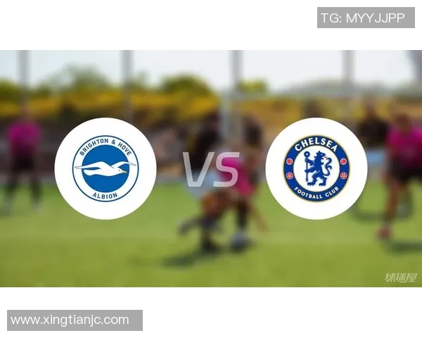 布赖顿与切尔西精彩对决结果揭晓赛季走势引发热议 布赖顿与切尔西精彩对决结果揭晓赛季走势引发热议